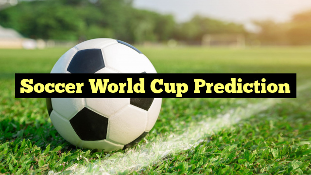Soccer World Cup Prediction