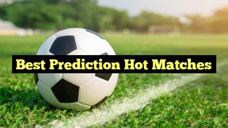 Best Prediction Hot Matches